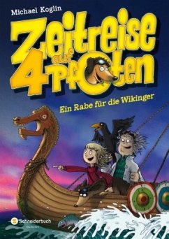 Ein Rabe für die Wikinger / Zeitreise auf 4 Pfoten Bd.3 - Koglin, Michael