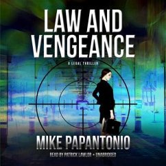 Law and Vengeance: A Legal Thriller - Papantonio, Mike