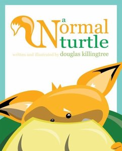 Normal Turtle an LGBTQ Kids Bk - Killingtree, Douglas