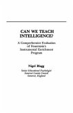 Can We Teach Intelligence?