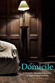Domicile A Narrative Roleplaying Game of Supernatural Mystery