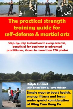Practical Strength Training Guide for Self-Defense & Martial Arts - Haenel, Ralph