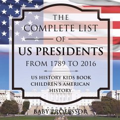 The Complete List of US Presidents from 1789 to 2016 - US History Kids Book   Children's American History - Baby