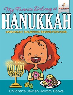 My Favorite Delicacy At Hanukkah - Hanukkah Coloring Books for Kids   Children's Jewish Holiday Books