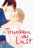 Trunken vor Lust Trunken vor Lust