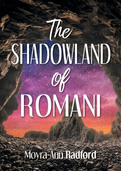 The Shadowland of Romani - Radford, Moyra-Ann