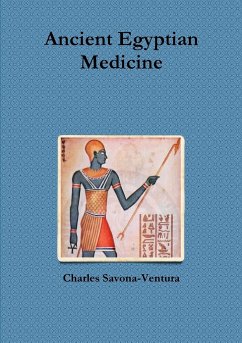 Ancient Egyptian Medicine - Savona-Ventura, Charles