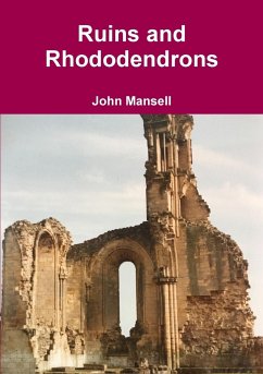 Ruins and Rhododendrons - Mansell, John