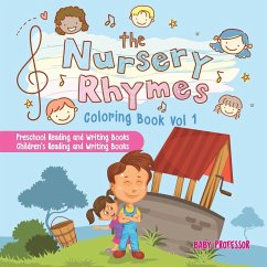 The Nursery Rhymes Coloring Book Vol I - Preschool Reading and Writing Books   Children's Reading and Writing Books - Baby