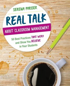 Real Talk About Classroom Management - Pariser, Serena