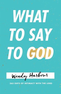 What to Say to God