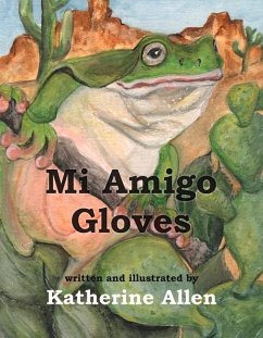Mi Amigo Gloves: Volume 2 - Allen, Katherine