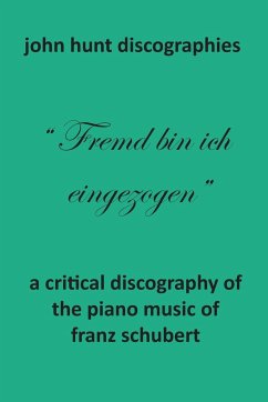 A Critical Discography of the Piano Music of Franz Schubert