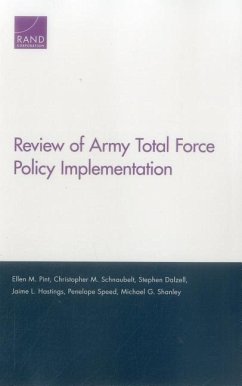 Review of Army Total Force Policy Implementation - Pint, Ellen M; Schnaubelt, Christopher M; Dalzell, Stephen