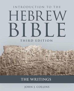 Introduction to the Hebrew Bible, Third Edition - The Writings - Collins, John J