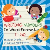 Writing Numbers In Word Format 1 - 50 - Math 1st Grade   Children's Math Books