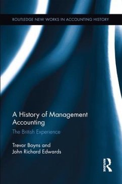 A History of Management Accounting - Edwards, Richard; Boyns, Trevor (Cardiff University, UK)