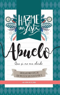 Hazme una lista abuelo (LIBRO REGALO PARA EL MEJOR ABUELO DEL MUNDO) - Listo, Lista y