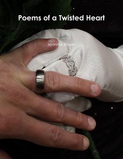 Poems of a Twisted Heart - Brown, Jennifer