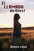 EL LLAMADO DE DIOS!