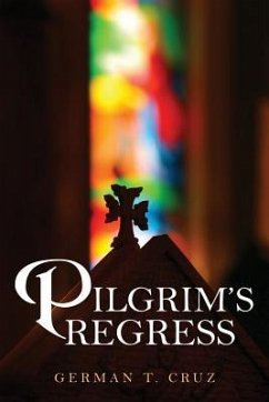 Pilgrim's Regress - Cruz, German T.