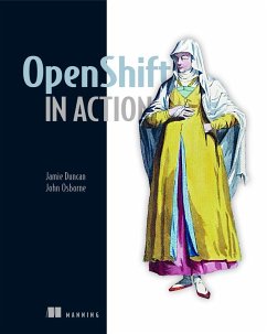 Openshift in Action - Duncan, Jamie; Osborne, John