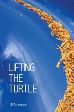 Lifting the Turtle - Scrimgeour, J. D.