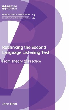 Rethinking the Second Language Listening Test - Field, John