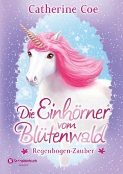 Cover Regenbogen-Zauber / Die Einhörner vom Blütenwald Bd.3