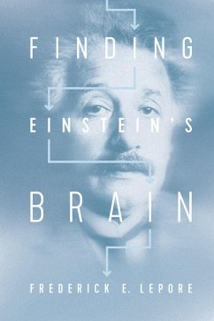 Finding Einstein's Brain - Lepore, Frederick E