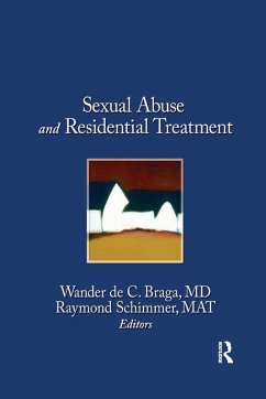 Sexual Abuse in Residential Treatment - Braga, Wander; Schimmer, Mat Raymond