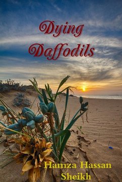 Dying Daffodils - Sheikh, Hamza Hassan