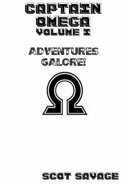 Captain Omega Volume 1 - Savage, Scot