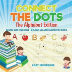 Connect the Dots - The Alphabet Edition - Reading Book Preschool   Children's Reading and Writing Books