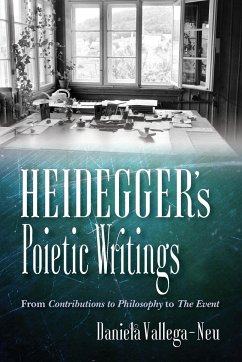 Heidegger's Poietic Writings - Vallega-Neu, Daniela