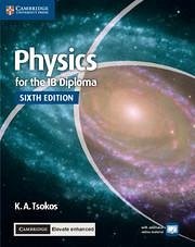 Physics for the IB Diploma Coursebook with Cambridge Elevate Enhanced Edition (2 Years) - Tsokos, K A