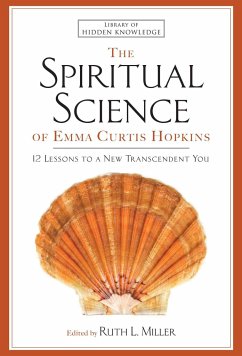 Spiritual Science of Emma Curtis Hopkins - Hopkins, Emma C