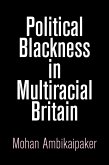 Political Blackness in Multiracial Britain