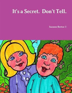 It's a Secret. Don't Tell. - Berton, Suzanne