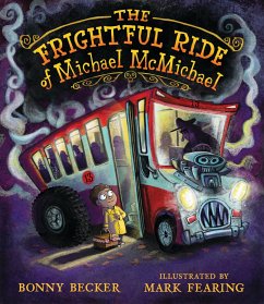 The Frightful Ride of Michael McMichael - Becker, Bonny