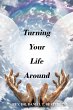 Turning Your Life Around - Bild 1