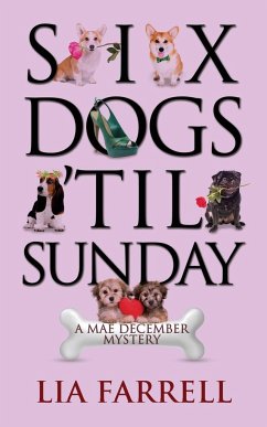 Six Dogs 'Til Sunday - Farrell, Lia