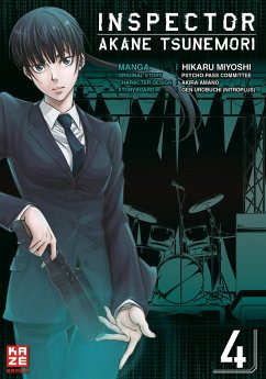 Inspector Akane Tsunemori (Psycho-Pass) / Inspector Akane Tsunemori Bd.4 - Miyoshi, Hikaru;Urobuchi, Gen