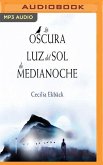 La Oscura Luz del Sol de Medianoche