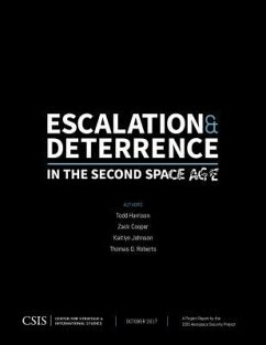 Escalation and Deterrence in the Second Space Age - Harrison, Todd; Cooper, Zack; Johnson, Kaitlyn; Roberts, Thomas G