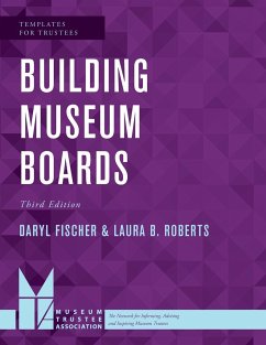 Building Museum Boards - Fischer, Daryl; Roberts, Laura B.