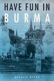 Have Fun in Burma