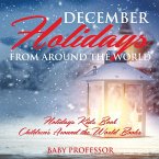 December Holidays from around the World - Holidays Kids Book   Children's Around the World Books