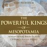 The Powerful Kings of Mesopotamia -... - Bild 1