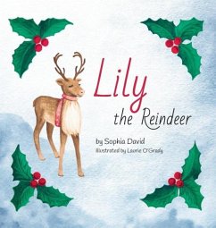 LILY THE REINDEER - David, Sophia